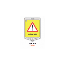 Evelux 316 A R Dikkat Uyarı Levhası 350x410 mm